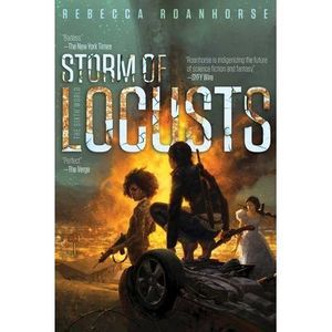 Storm of Locusts -- Rebecca Roanhorse
